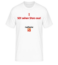 Laden Sie das Bild in den Galerie-Viewer, T-Shirt weiß "SO! sehen Stars aus!"